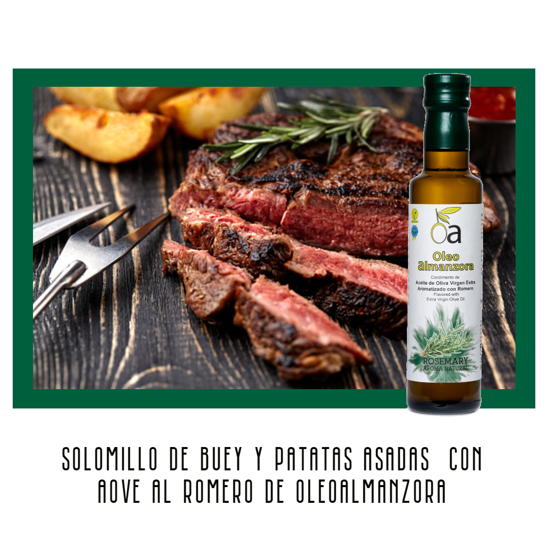 Solomillo de buey con AOVE al Romero oleoalmanzora condimento